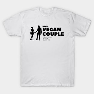 We're Vegan Couple T-Shirt